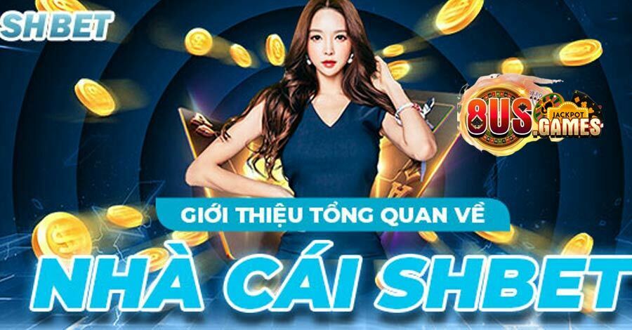 SHBET – Nhà cái đổi thưởng uy tín và chất lượng số 1 Việt Nam 5 Giới thiệu tổng quan về nhà cái đổi thưởng SHBET