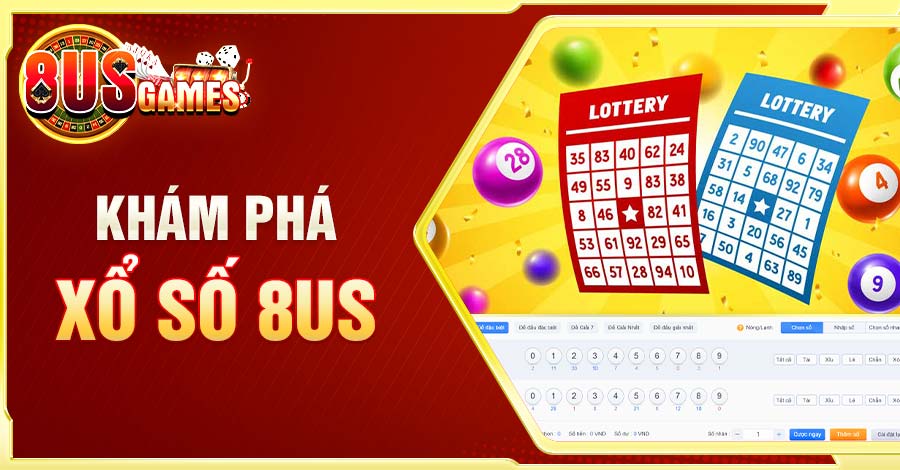Cùng khám phá những chuyên mục cung cấp thông tin về Xổ Số 8US cho bạn đọc nắm được